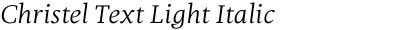Christel Text Light Italic